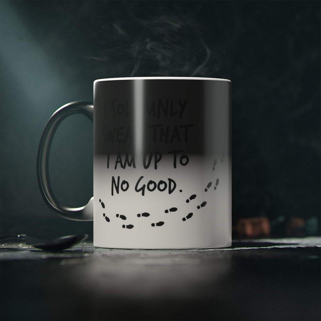 I Solemnly Swear That I Am Up To No Good Mug