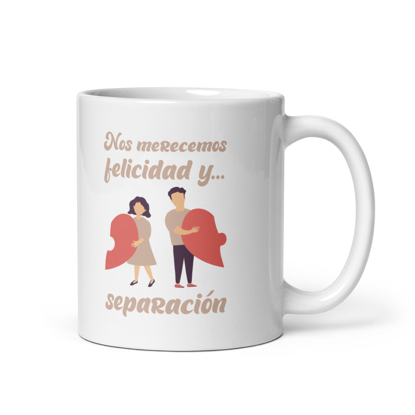 We Deserve Happiness and Separation Mug 