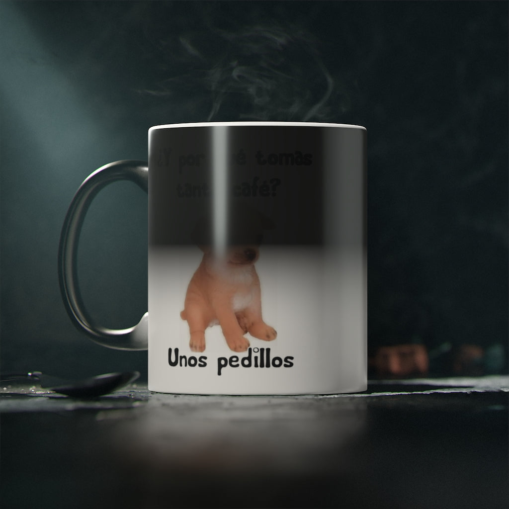 Pedillos Dog Why Do You Drink So Much Coffee Mug